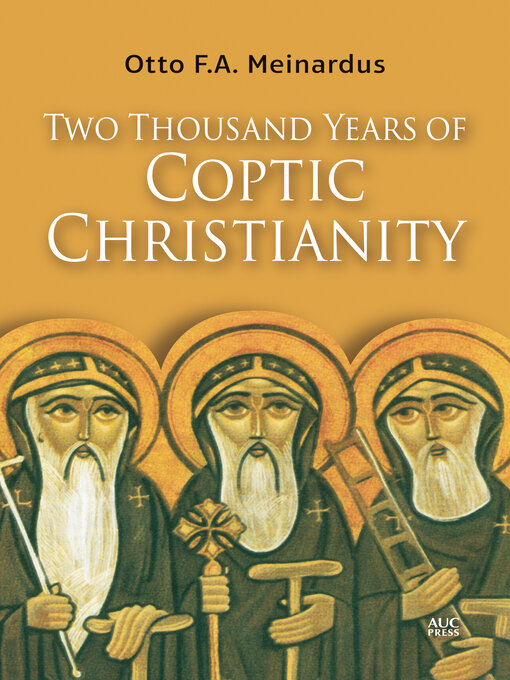 Title details for Two Thousand Years of Coptic Christianity by Otto F. A. Meinardus - Available
